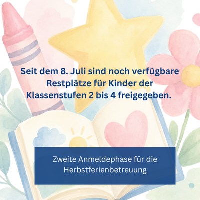 zweite Anmeldephase für die Herbstferienbetreuung